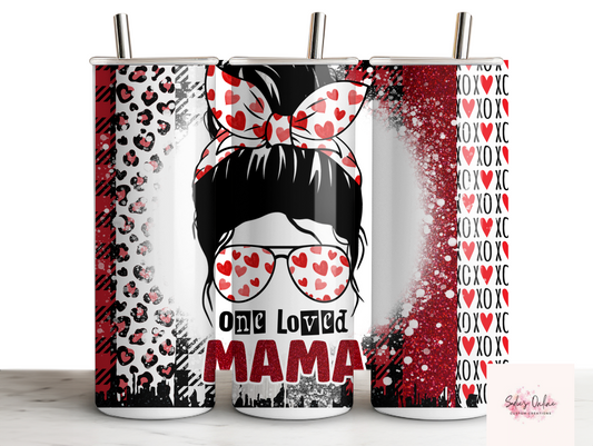 One Loved Mama - 20oz Skinny Tumbler